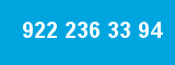922 236 33 94 922 236 33 94